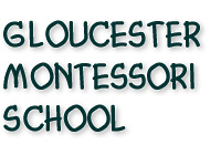 Gloucester Montessori School